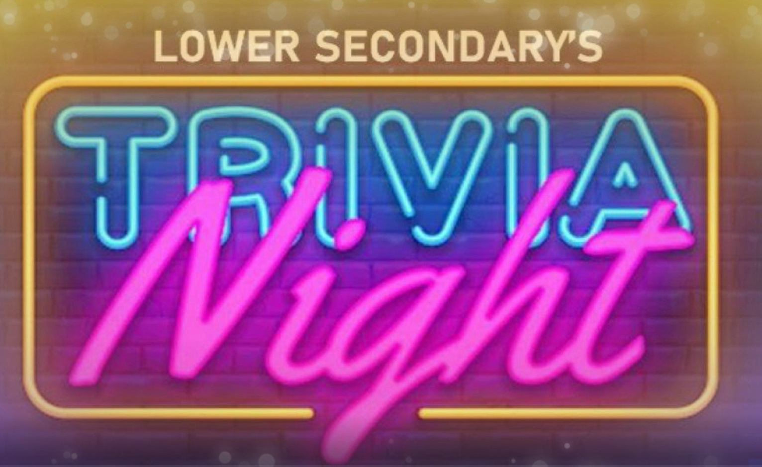 Lower Secondary’s Trivia Night